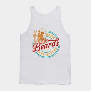 Dads With Beards Are Better, Fathers Day, Funny Dad, Birthday Dad, Vintage Dad Tank Top